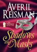 Shadows and Masks by Averil Reisman
