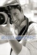 Absolutely, Almost, Perfect (Sucre Coeur #3) by Lissa Reed