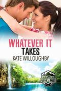 Whatever It Takes (Camp Firefly Falls #14) by Kate Willoughby