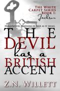The Devil has a British Accent by Z.N. Willett