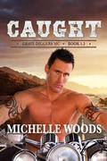 Caught (Grave Diggers MC #1.5) by Michelle Woods