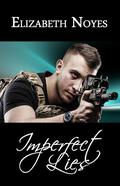 Imperfect Lies (Imperfect #4) by Elizabeth Noyes