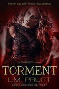 Torment (Damned #4) by L.M. Pruitt