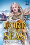 Lord of the Seas (Viking Lords #3) by Sabrina Jarema