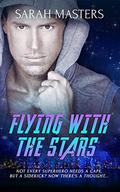 Flying with the Stars by Sarah Masters