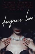 Dangerous Love by Tracy A. Ball