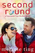 Second Round (Vancouver Vice #3) by Melanie Ting