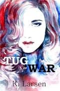 Tug Of War  (Bloodlines Series) by K. Larsen