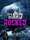 Hard Rocked by Lee Mae