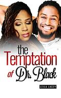 The Temptation of Dr. Black (Curvy Goddess #10) by Leila Lacey