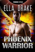 The Phoenix Warrior: Space Grit Two: Book One (The Phoenix Cycle #1) by Ella Drake