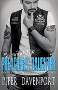 Saving the Preacher's Daughter by Piper Davenport