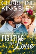 Fighting for Love (Willow Valley #6) by Christine Kingsley
