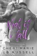 What If I Fall by LB Russell