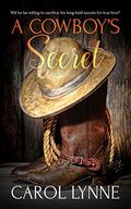 A Cowboy's Secret by Carol Lynne
