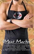 Meat Market Anthology by ML Rodriguez
