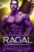 Ragal: A Sci-Fi Alien Dragon Romance (Aliens of Dragselis #3) by Therin Knite