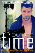 Out of Time (Out of Uniform #3) by Melissa Klein