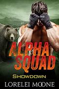 Alpha Squad: Showdown: A Bear Shifter Paranormal Romance by Lorelei Moone