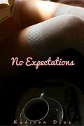 No Expectations by Madison Diaz