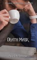 Death Mask (Wraith's Rebellion #3) by Aya DeAniege