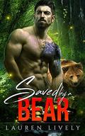 Saved by a Bear (Legends of Black Salmon Falls #2) by Lauren Lively