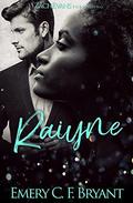 Raiyne by Emery C.F. Bryant