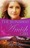 The Runaway Amish Girl by Riley Moreno