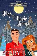 Kiss of Magic Romance, Book One by Mary Leo