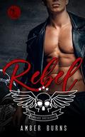 Rebel: (Boneyard Brotherhood MC Romance #3) by Amber Burns
