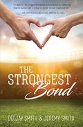 The Strongest Bond by Jeremy Smith