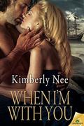 When I'm With You (Sebastiano #3) by Kimberly Nee
