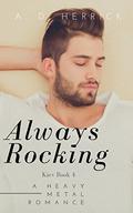 Always Rocking (Heavy Metal Romance: Slava Pasha #4) by A.D. Herrick