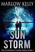 Sun Storm (The Gathering Storm #1) by Marlow Kelly