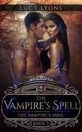 The Vampire's Soul (The Vampire's Spell #7) by Lucy Lyons