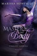 Master of My Body (Finding Sabrina #1) by Marissa Honeycutt