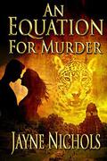 An Equation For Murder by Jayne Nichols