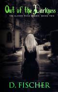 Out of the Darkness (The Cloven Pack #2) by D. Fischer