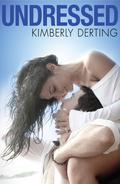 Undressed (The Men of West Beach #1) by Kimberly Derting