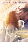 Vivian's Ring (A Second Chance Romance #2) by Lila Felix