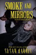 Smoke and Mirrors (The Ever Chace Chronicles #3) by Susan Harris