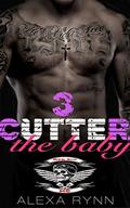 CUTTER: THE BABY 3  (RED SIN MC) by Alexa Rynn