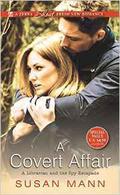 A Covert Affair (Librarian and the Spy Escapade #2) by Susan Mann