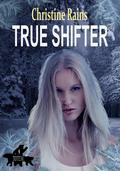 True Shifter (Totem #9) by Christine Rains