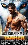Tanner (Last Chance Mate #4) by Anya Nowlan