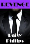 Revenge  (Nothing Ventured) by Daisy Philips