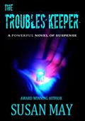 The Troubles Keeper by Susan May