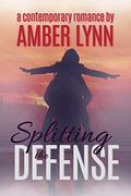 Splitting the Defense by Amber Lynn