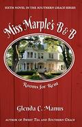 Miss Marple's B&B (The Southern Grace #6) by Glenda Manus