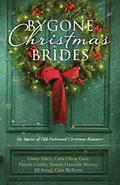 Bygone Christmas Brides: 6 Stories of Old-Fashioned Christmas Romance by Ginny Aiken